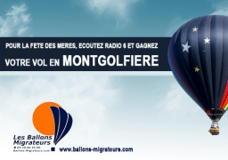 GAGNEZ VOTRE VOL EN MONTGOLFIERE