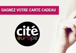 GAGNEZ VOS CARTES CADEAUX DE 25 ET 50€ AVEC CITE EUROPE