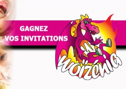 GAGNEZ VOS PLACES POUR WOIZENIA