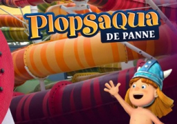 GAGNEZ VOS ENTREES POUR PLOPSAQUA 