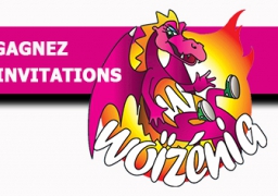 GAGNEZ VOS ENTREES POUR WOIZENIA