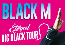 GAGNEZ VOS PLACES POUR LE CONCERT DE BLACK M A DUNKERQUE