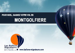 Gagnez votre Vol en Montgolfière avec Les Ballons Migrateurs