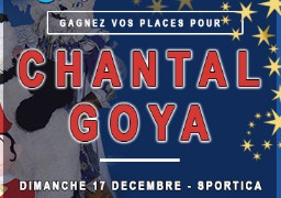 Gagnez vos pass FAMILLE pour le spectacle de Chantal Goya au Sportica de Gravelines