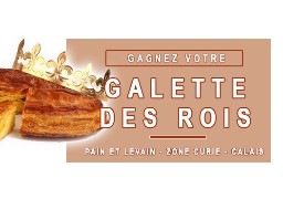 Gagnez votre galette des rois avec Pain et Levain à Calais