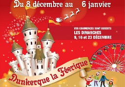 Dunkerque la féérique, c’est à partir du samedi 8 décembre !