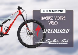 Gagnez votre Vélo Spécialized avec Les Cycles Fab à Audruicq