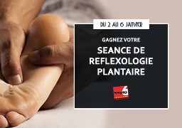 Gagnez votre soin en reflexologie plantaire