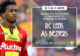 [Jeu Antenne] - Gagnez vos billets pour LENS / BEZIERS