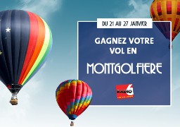 [Jeu Antenne] - Gagnez votre vol en Montgolfière avec Les Ballons Migrateurs