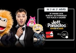 [Jeu Antenne] - Jeff Panacloc contre attaque à Dunkerque, gagnez vos places en jouant avec Radio 6