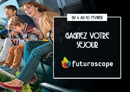 [Jeu Antenne] Gagnez votre séjour au Futuroscope