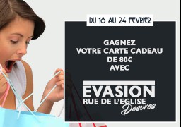 [Jeu Antenne] - Evasion à Desvres et Radio 6 vous offrent votre carte cadeau d'un montant de 80€