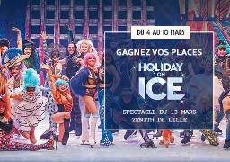 [Jeu Antenne] - Radio 6 vous invite au nouveau show d'Holliday On Ice