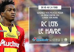 [Jeu Antenne] - Gagnez vos invitations pour LENS / LE HAVRE le 1er avril