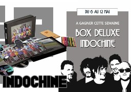 [Jeu Antenne] - Gagnez la Box Deluxe 13 Indochine