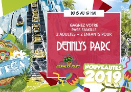 [Jeu Antenne] - Partez en famille à Dennlys Parc