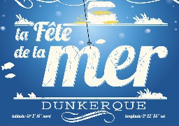 C'est la Fête de la Mer ce week end à Dunkerque 