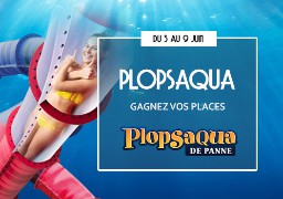 [Jeu Antenne] - Gagnez vos entrées pour Plopsaqua