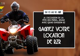 Gagnez votre location de RZR avec Quad Evasion 62 