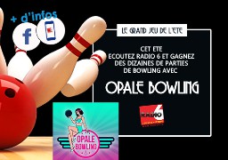 [ROUE AUX CADEAUX] - Gagnez votre partie de Bowling avec Opale Bowling