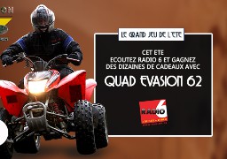 [ROUE AUX CADEAUX] - Ecoutez Radio 6 et gagnez votre session de quad avec Quad Evasion 62