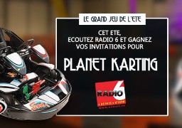 [ROUE AUX CADEAUX] - Une session de karting cet été ? Direction PLANET KARTING