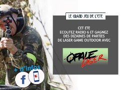 [ROUE AUX CADEAUX] - Radio 6 vous offre votre partie de laser game en pleine foret avec Opale Laser