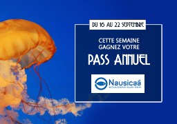 Gagnez votre pass annuel pour Nausicaa - Un pass valable pour toute la famille d'une valeur de 225€