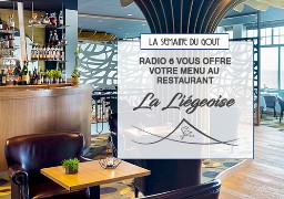 Semaine spéciale gastronomie - Radio 6 vous invite au restaurant LA LIEGEOISE de Wimereux