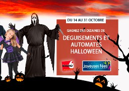 Jeu Halloween - Avec Joyeuses Fées, gagnez vos déguisements, automates et bien plus encore en écoutant Radio 6