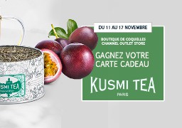 Gagnez votre carte KDO de 60€ avec Kusmi Tea à Coquelles - Channel Outlet Store 