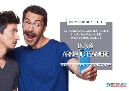 Jeu antenne - Gagnez vos places pour le spectacle de Ben & Arnaud Tsamère à Scénéo