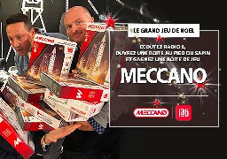 GRAND JEU DE NOEL - Ecoutez Radio 6 et gagnez votre boite de jeux MECCANO avec le MECCANO LAB de Calais