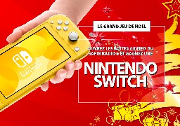 GRAND JEU DE NOEL - Gagnez une NINTENDO SWITCH en jouant avec Radio 6