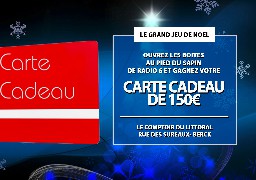 GRAND JEU DE NOEL - Le Comptoir du Littoral à Berck vous offre un bon d'achat de 150€ 