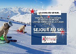 GRAND JEU DE NOEL - Gagnez votre séjour au ski avec l'Office Immobilier de la Plagne