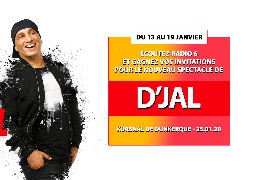 D'jal à Dunkerque, vos places à gagner en écoutant Radio 6