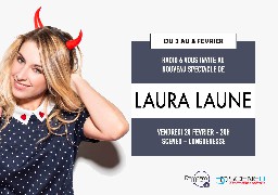 Gagnez vos invitations pour le spectacle de Laura Laune au Scénéo de Longuenesse.