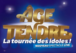 JEU WEB - Gagnez vos places pour AGE TENDRE - LA TOURNEE DES IDOLES 