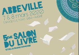 Cinquième édition du Salon du Livre à Abbeville ce week-end !