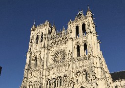 Amiens: évacuation d'un homme pris d'un malaise dans la flèche de la cathédrale