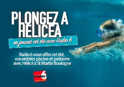 Plongez et Glissez cet été avec Radio 6 et Hélicéa à Saint Martin Boulogne