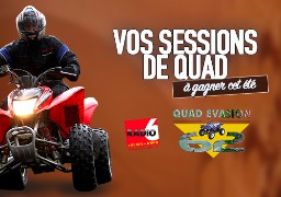 Radio 6 vous offre vos sessions de quad avec Quad Evasion 62