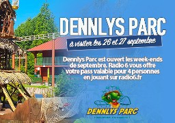 Jeu Web - Gagnez 4 places pour le dernier week end d'ouverture de Dennlys Parc