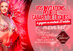 JEU WEB - Gagnez 2 invitations pour le CABARET DE LICQUES - Repas du 24 Octobre 12h