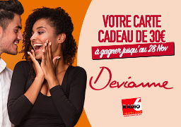 Faites vous plaisir parmi les plus grandes marques de chez Devianne. Radio 6 vous offre votre carte cadeau de 30€