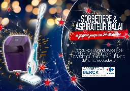 Grand jeu de Noël - Aspirateur balai, sorbetière et bien plus encore, à gagner avec Carrefour à Berck Sur Mer