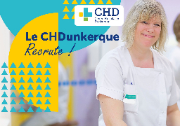 Le centre hospitalier de Dunkerque recrute