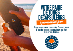 La tong décapsuleur qui fait fureur en France est à gagner sur Radio 6 avec Soreez.com